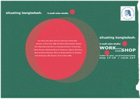 Invitation: Situating Bangladesh, Workshop, 17th-19th May 2013